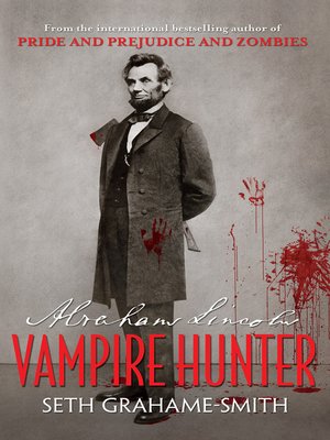 cover image of Abraham Lincoln, Vampire Hunter